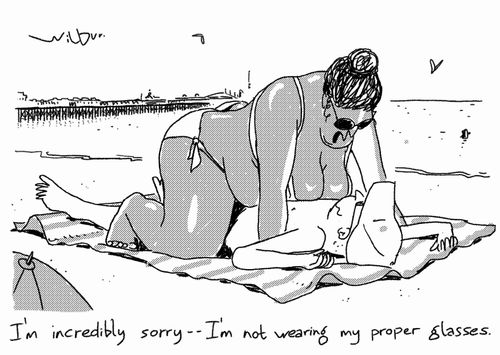 "I'm incredibly sorry -- I'm not wearing my proper glasses."