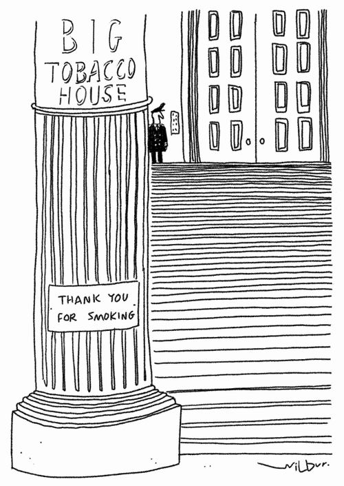'Big tobacco house: thank you for smoking.'
