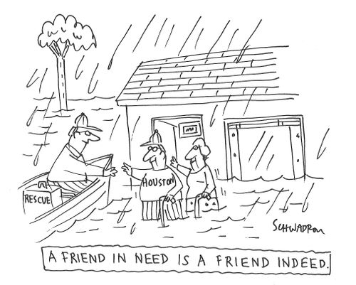 A friend in need is a friend indeed.