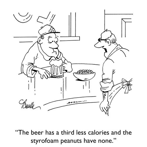 "The beer has a third less calories and the styrofoam peanuts have none."
