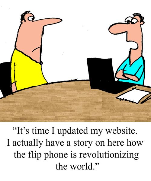 "It's time I updated my website. I actually have a story on herehow the flip phone is revolutoinizing the world."