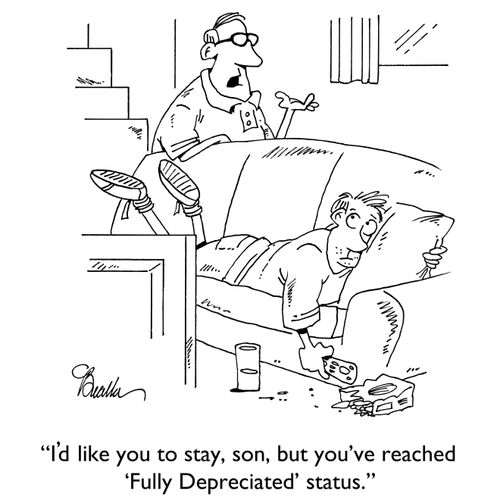 "I'd like you to stay,son, but you've reached 'Fully Depreciated' status."