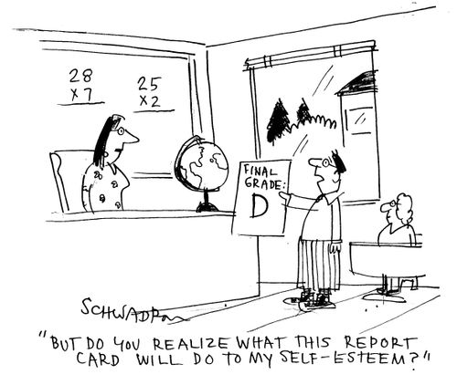 'But do you realize what this report cart will do to my self-esteem?'