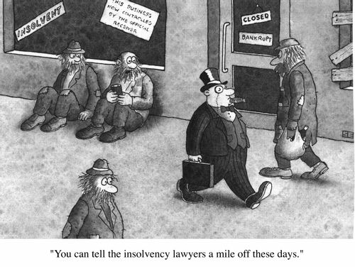One tramp to another: "You can tell the insolvency lawyers a mile off these days."