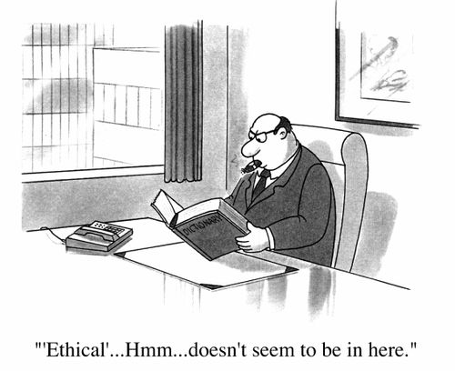 Man in office reading dictionary, "Ethical, ..Hmm doesn't seem to be in here."