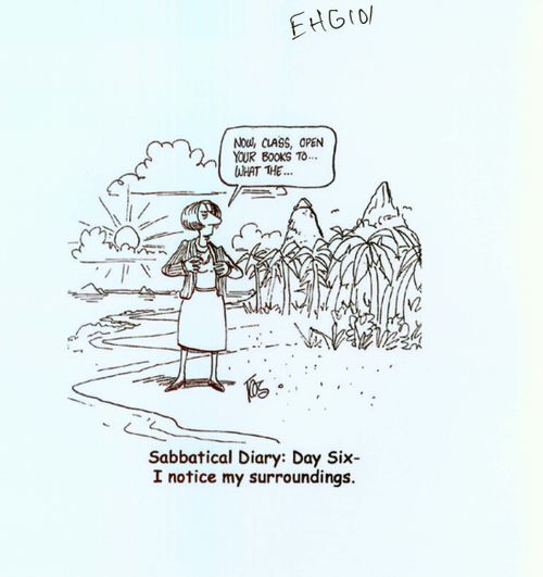 Sabbatical Diary: Day Six - I notice my surroundings. 