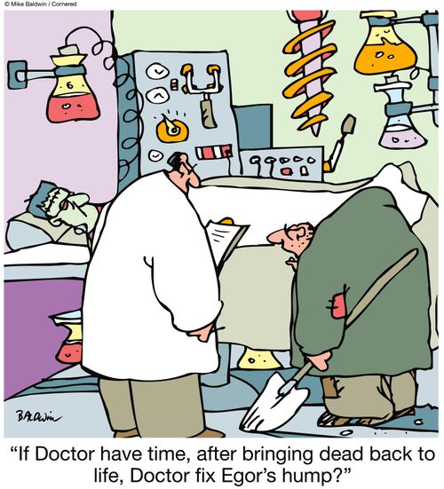 "If Doctor have time, after bringing dead back to life, Doctor fix Egor's hump?"