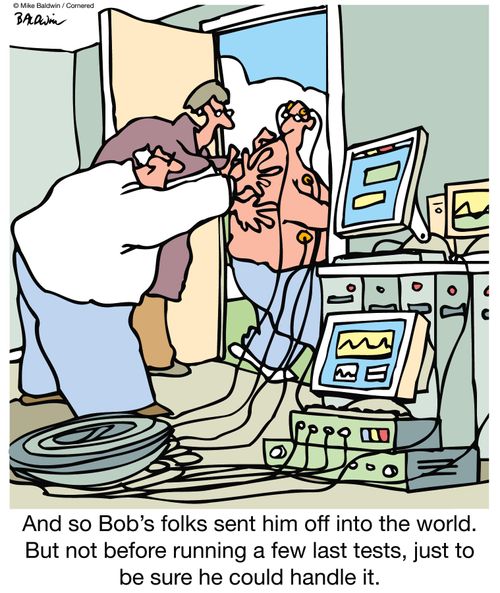 And so Bob's folks sent him off into the world. But not before running a few last tests, just to be sure he could handle it.