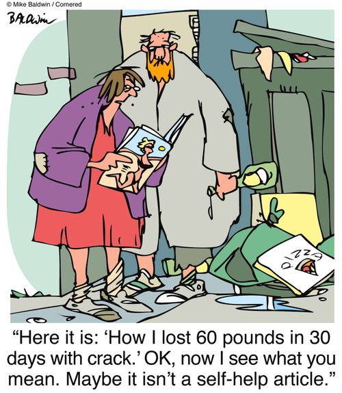 "Here it is: 'How I lost 60 pounds in 30 days with crack.' OK, now I see what you mean. Maybe it isn't a self-help article."