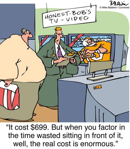 "It cost $699. But when you factor in the time wasted sitting in front of it, well, the real cost is enormous."