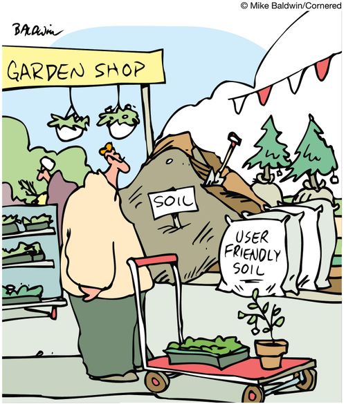 User friendly soil.
