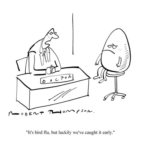 'It's bird flu, but luckily we've caught it early.'