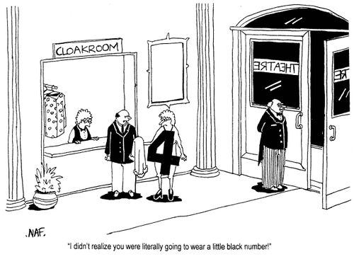 'I didn't realize you were literally going to wear a little black number!'
