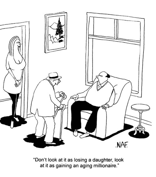'Don't look at is as losing a duaghter, look at is as gaining an aging milionaire.'