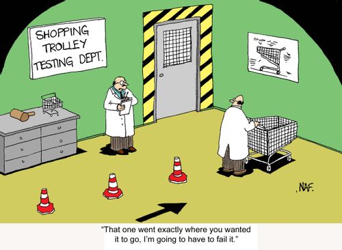 'That one went exactly where you wanted it to go, I'm going to have to fail it.'
