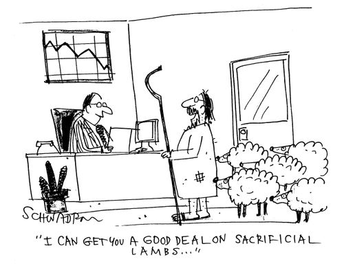 'I can get you a good deal on sacrificial lambs...'