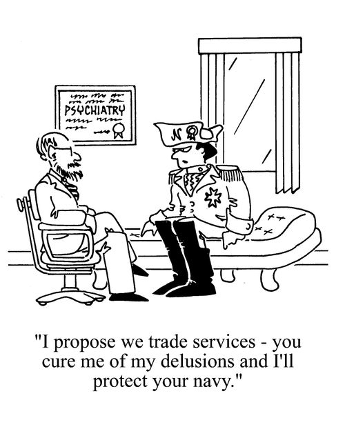 'I propose we trade services - you cure me of my delusions and I'll protect your navy.'