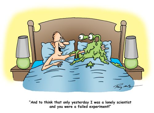 'And to think that only yesterday I was a lonely scientist and you were a failed experiment!'