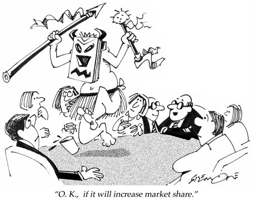 "O. K., if it will increase market share."