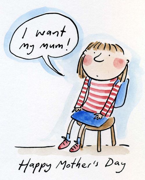 I want my mum!