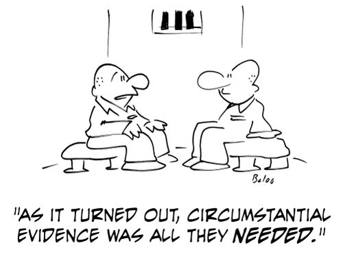 'As it turned out, circumstantial evidence was all they needed.'
