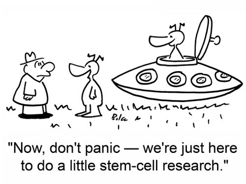 'Now, don't panic -- we're just here to do a little stem-cell research.'