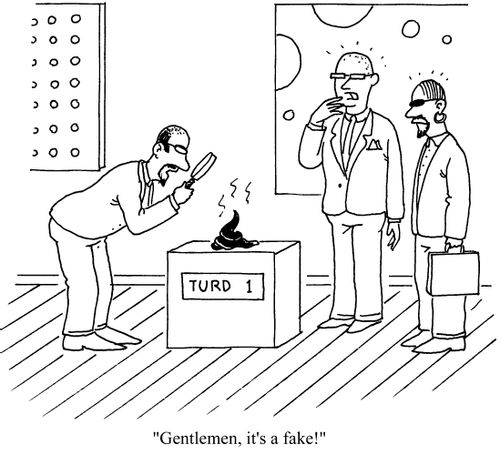 'Gentlemen, it's a fake!'