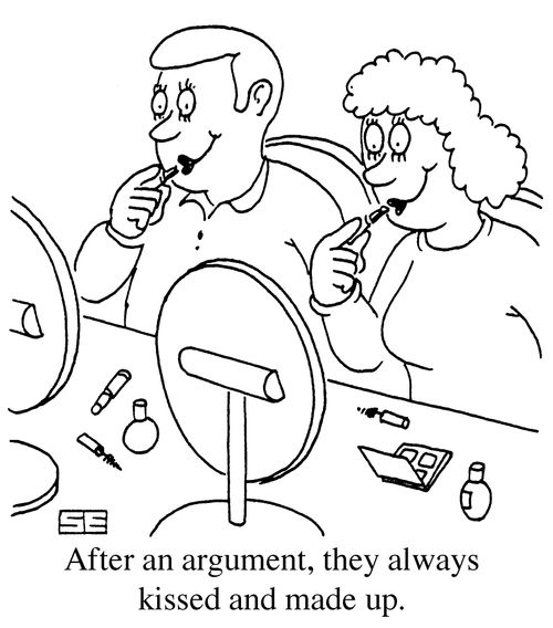 After an argument they always kissed and made up.