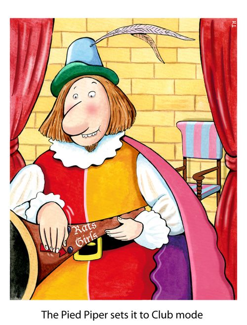 The Pied Piper sets it to Club mode - girls rather than rats.