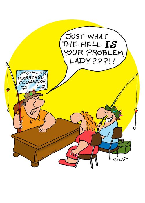 Fishing 'Just what the Hell IS your problem lady??'