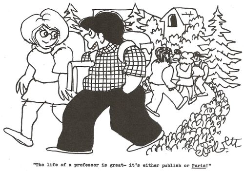 The life of a professor is great- it's either publish or PARIS!'