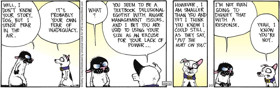 'It's probably your own fear of inadequacy.'