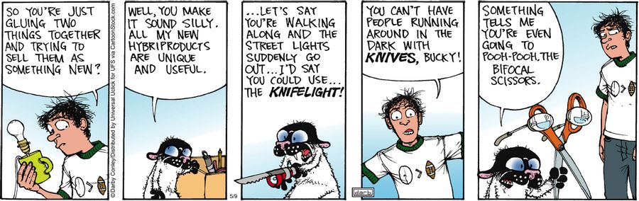 'Well, you make it sound silly. All my new hybriproducts are unique and useful.'