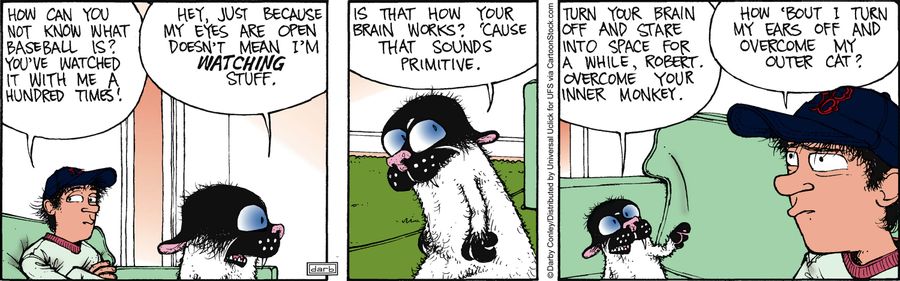 'Is that how your brain works? 'Cause that sounds primitive.'