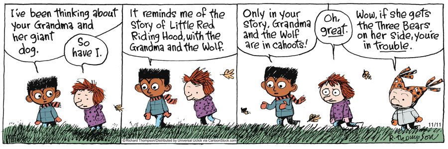'Only in your story, grandma and the wolf are in cahoots!'
