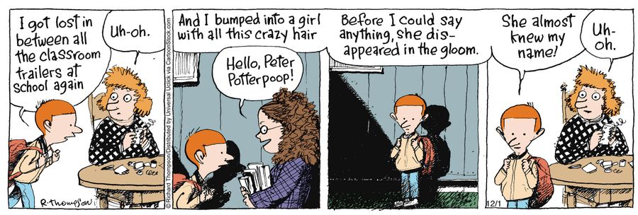 'I got lost in between all the classroom trailers at school again.'
