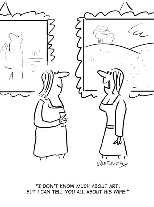 'I don't know much about Art, but i can tell you all about his wife.'