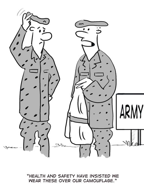 'Health and Safety have insisted we wear these over our camouflage.'