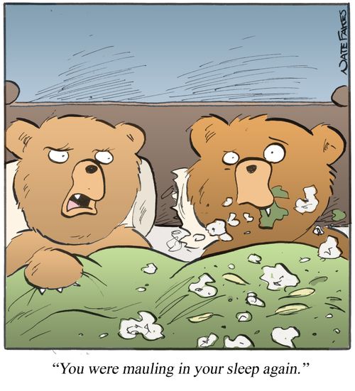 'You were mauling in your sleep again.'