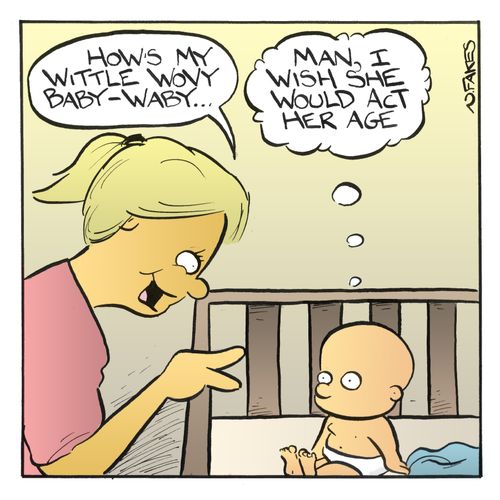 'Man, I wish she would act her age.'