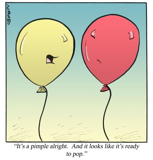 'It's a pimple alright. And it looks like it's ready to pop.'