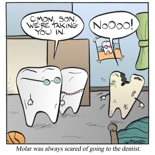 Molar was always scared of going to the dentist.