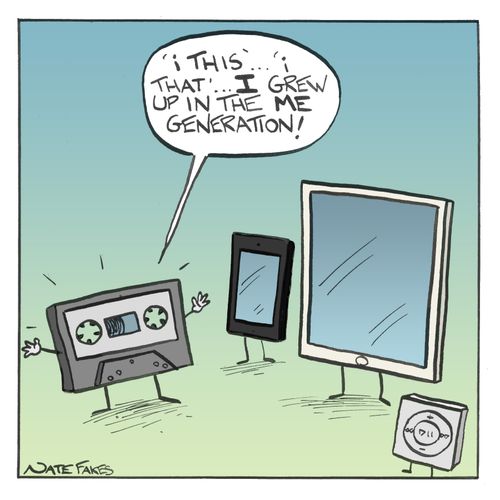 ''i this'...'i that'...I grew up in the me generation!'