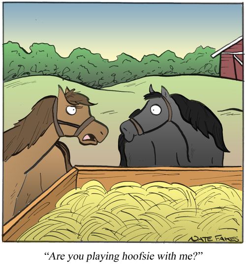 'Are you playing hoofsie with me?'