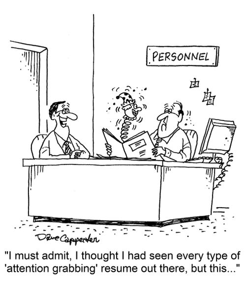 "I must admit, I thought I had seen every type of 'attention grabbing' resume out there, but this..."