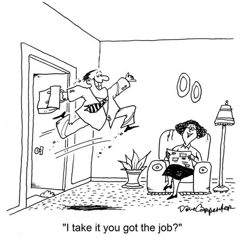 "I take it you got the job?"