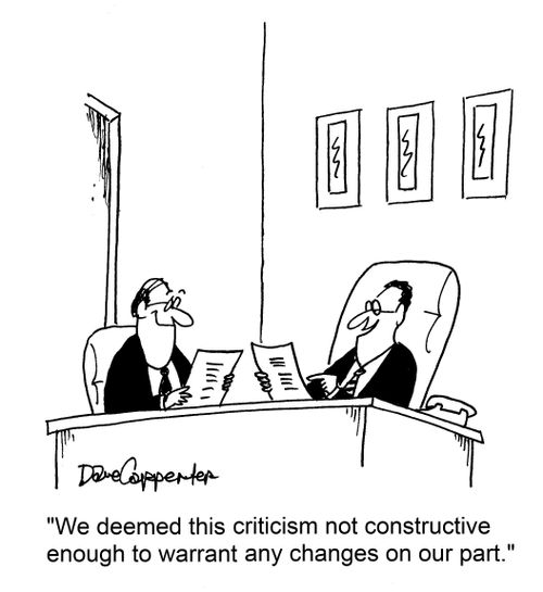 "We deemed this criticism not constructive enough to warrant any changes on our part."