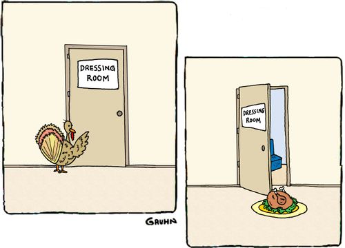 Turkey Goes Into Dressing Room and Comes Out Cooked