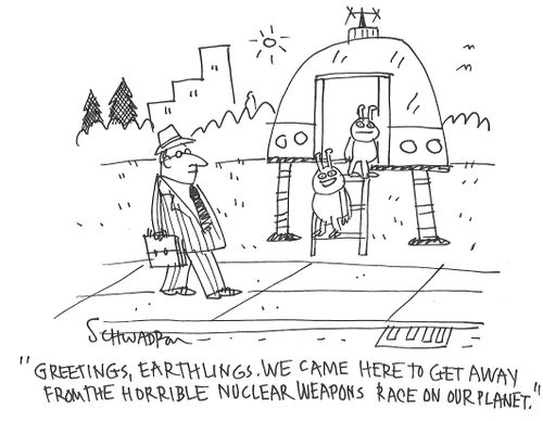 "Greetings, earthlings. We came here to get away from the horrible nuclear weapons race on our planet.