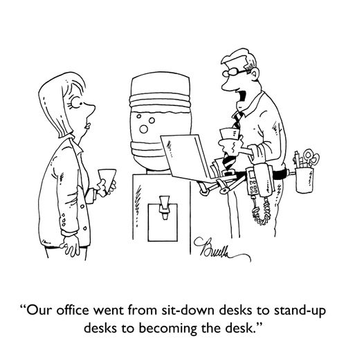 "Our office went from sit-down desks to stand-up desks to becoming the desk."